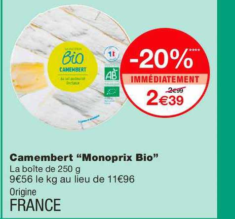 camembert monoprix bio -20% immédiatement