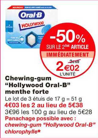 chewing gum hollywood oral b menthe forte -50% sur le 2ème article immédiatement