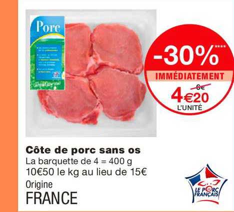 côte de porc sans os -30% immédiatement