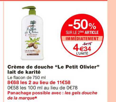 crème de douche le petit olivier lait de karité -50% sur le 2ème article immédiatement