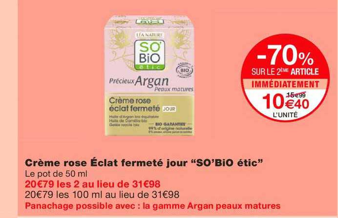 crème rose éclatfermeté jour cso'bio étic -70% sur le 2ème article immédiatement