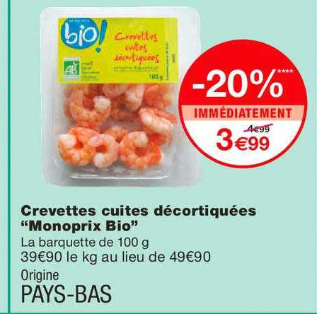 crevettes cuites décortiquées monoprix bio -20% immédiatement