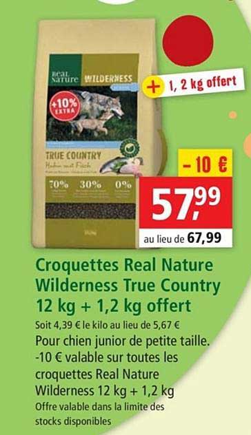 croquettes real nature wilderness true country 12 kg + 1.2 kg offert
