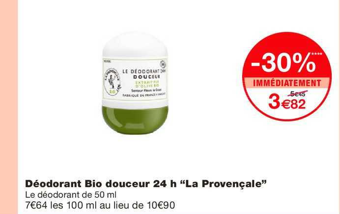 déodorant bio douceur 24h la provençale -30% immédiatement