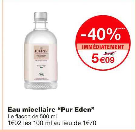 eau micellaire pur eden  -40% immédiatement