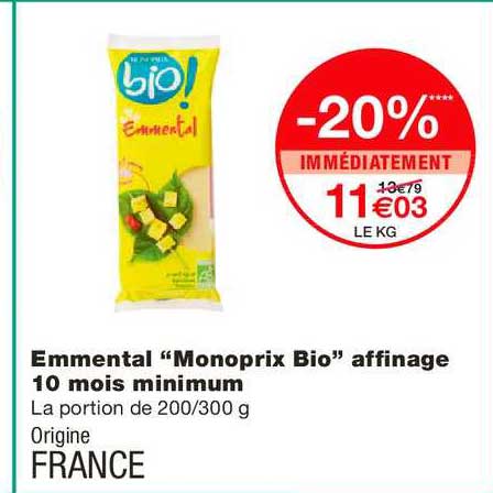 emmental monoprix bio affinage 10 mois minimun -20% immédiatement