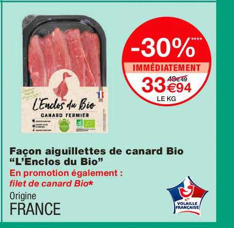 façon aiguillettes de canard bio l'enclos du bio -30% immédiatement