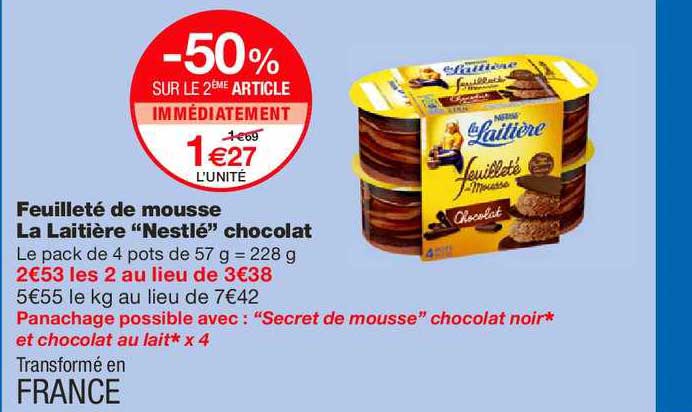 feuilleté de mousse la laitière nestlé chocolat -50% sur le 2ème article immédiatement