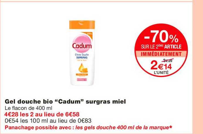 gel douche bio cadum surgras miel -70% sur le 2ème article immédiatement