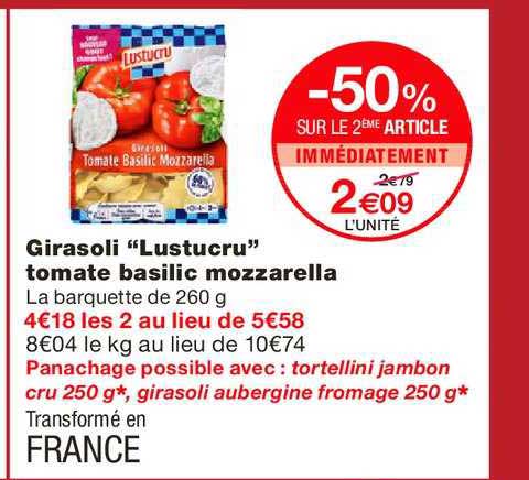 girasoli lustucru tomate basilic mozzarella -50% sur le 2ème article immédiatement