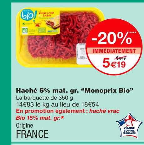 haché 5% m.g. monoprix bio -20% immédiatement