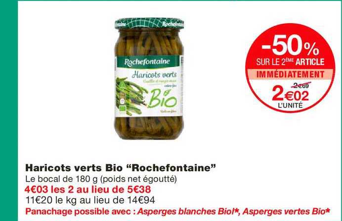 haricots verts bio rochefontaine -50% sur le 2ème article immédiatement
