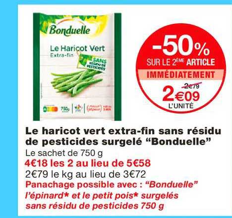 Le Haricot Vert Extra Fin Sans Résidu De Pesticides Surgelé Bonduelle -50% Sur Le 2ème Article Immédiatement