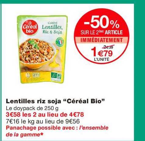 lentilles riz soja céréal bio -50% sur le 2ème article immédiatement