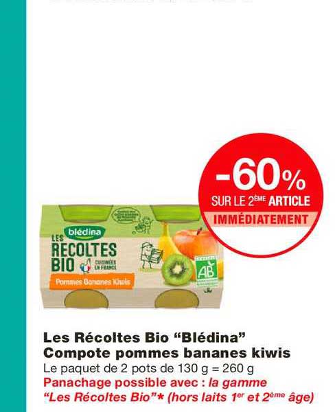 les récoltes bio blédina compote pommes bananes kiwis -60% sur le 2ème article immédiatement
