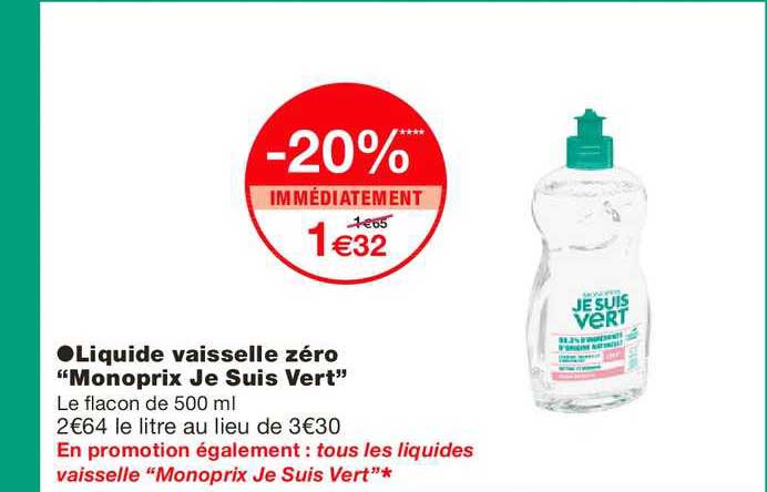 liquide vaisselle zéro monoprix je suis vert -20% immédiatement