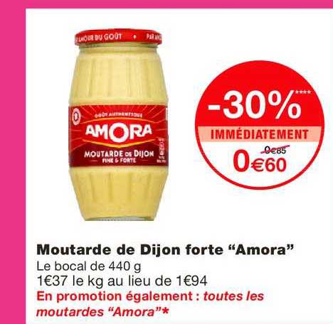 moutarde de dijon forte amora -30% immédiatement