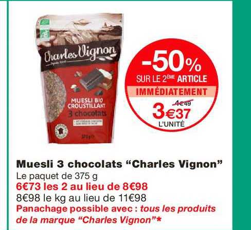 muesli 3 chocolats charles vignon -50% sur le 2ème article immédiatement