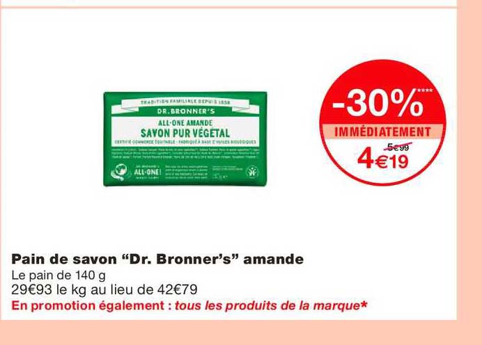 pain de savon dr. bronner's amande -30% immédiatement