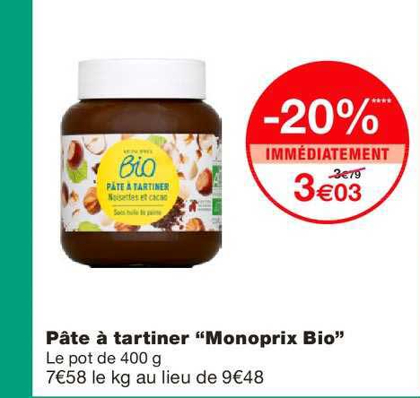 pâte à tartiner monoprix bio -20% immédiatement