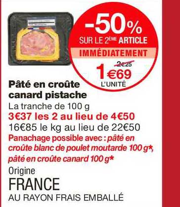 pâté en croûte canard pistache -50% sur le 2ème article immédiatement
