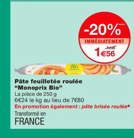 pâte feuilletée roulée monoprix bio -20% immédiatement