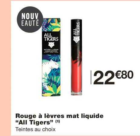 rouge à lèvres mat liquide all tigers