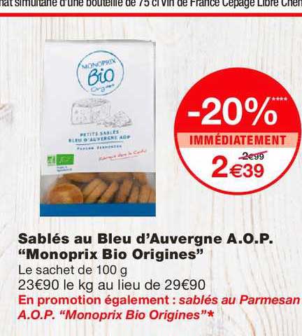 sablés au bleu d'auvergne a.o.p. monoprix bio origines -20% immédiatement