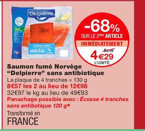 saumon fumé norvège delpierre sans antibiotique -68% sur le 2ème article immédiatement