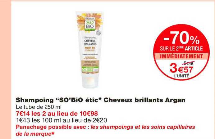 shampoing so'bio étic cheveux brillants argan -70% sur le 2ème article immédiatement