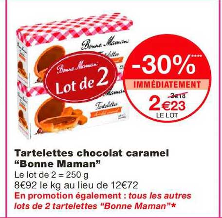 tartelettes chocolat caramel bonne maman -30% immédiatement