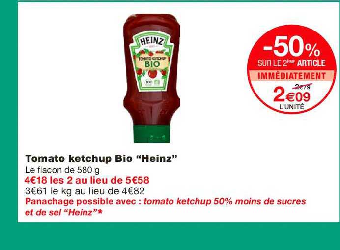 tomato ketchup bio heinz -50% sur le 2ème article immédiatement