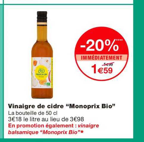 vinaigre de cidre monoprix bio -20% immédiatement