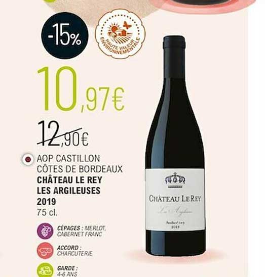 aop castillon côtes de bordeaux château le rey les argileuses 2019