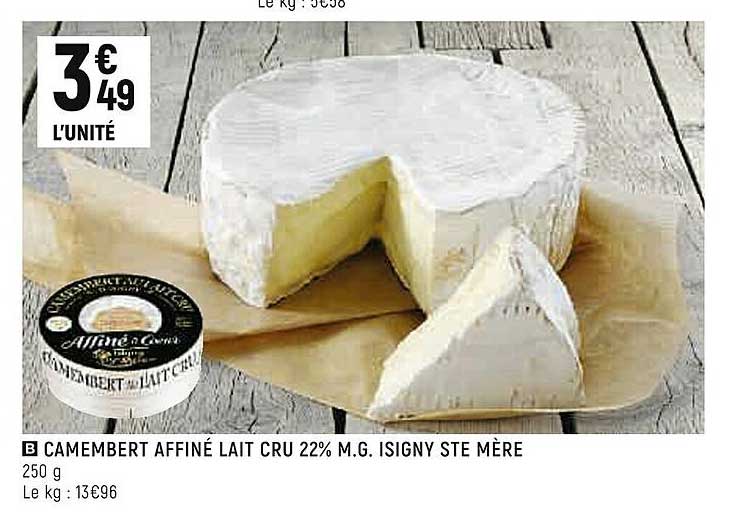 camembert affiné lait cru 22% m.g. isigny ste mère