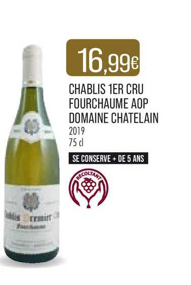 chablis 1er cru fourchaume aop domaine chatelain 2019