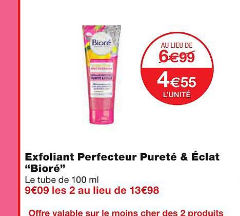 exfoliant perfecteur pureté & éclat "bioré"