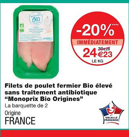 filets de poulet fermier bio élevé sans traitement antibiotique "monoprix bio origines"