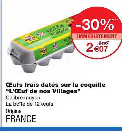 oeufs frais datés sur la coquille "l'œuf de nos villages"