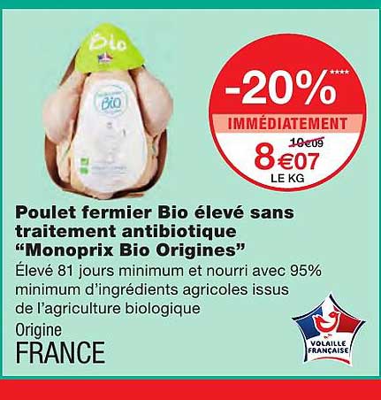 poulet fermier bio élevé sans traitement antibiotique "monoprix bio origines"