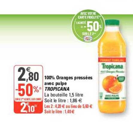 100% Oranges Pressées Avec Pulpe Tropicana