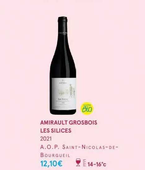 amirault grosbois les silices 2021 a.o.p. saint-nicolas-de-bourgueil