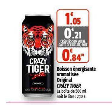 boisson énergisane aromatisée original crazy tiger