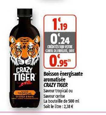 boisson énergisante aromatisée crazy tiger