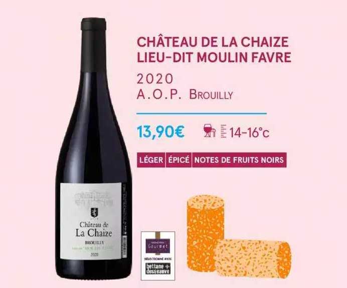 château de la chaize lieu-dit moulin favre 2020 a.o.p. brouilly
