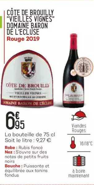 Côte De Brouilly "vieilles Vignes" Domaine Baron De L'écluse"