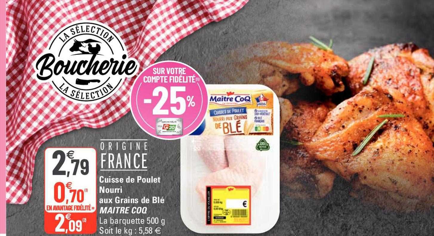 cuisse de poulet nourri aux grains de blé maître coq