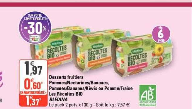 desserts fruitiers pommes-nectarines-bananes, pommes-bananes-kiwis ou pomme-fraise les récoltes bio blédina