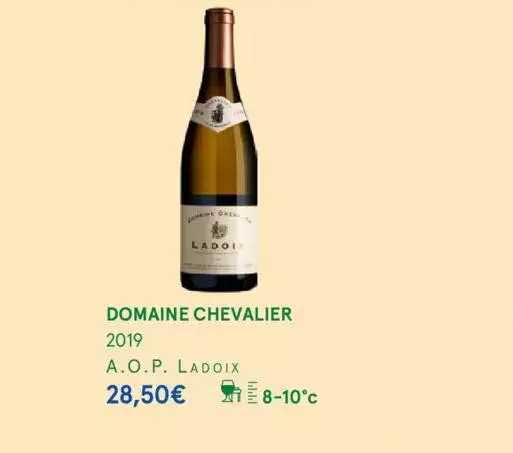 domaine chevalier 2019 a.o.p. ladoix