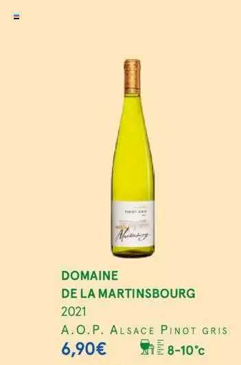 domaine de la martinsbourg 2021 a.o.p. alsace pinot gris